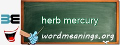 WordMeaning blackboard for herb mercury